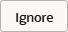 ignore