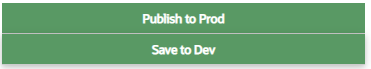 publish to prod and save to dev buttons