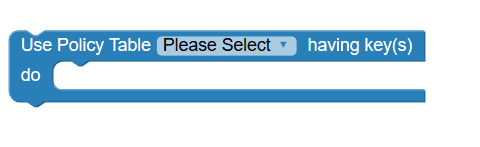 Use policy table having key(s) block