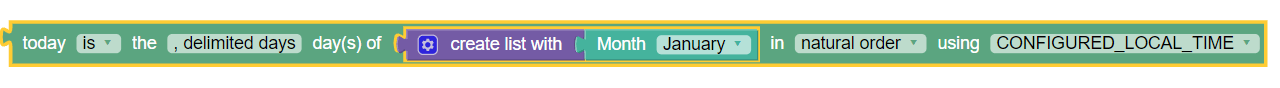 The screen capture displays a sample policy condition, where today is the specified number(s) th day(s) of Any Month in natural order using configured local time. The screen capture displays a sample policy condition, where today is the specified number(s) th day(s) of Any Month in natural order using configured local time.
