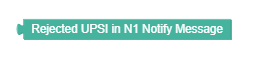 Rejected UPSI in N1 Notify Message