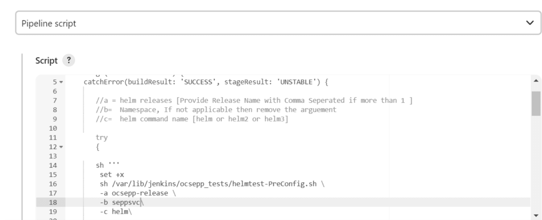 Pipeline script editor with code snippet showing a try-catch block and a shell script execution with arguments for Helm release configuration.