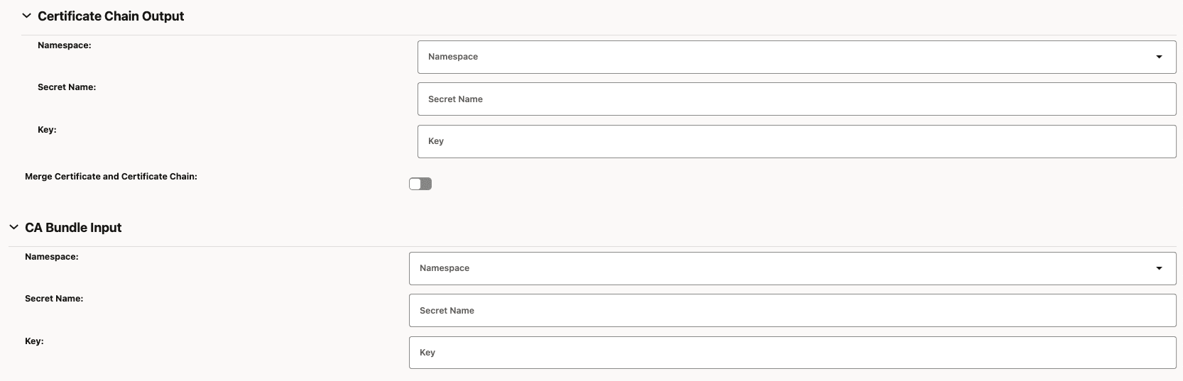 Optional Certificate chain output and CA bundle input fields Optional Certificate chain output and CA bundle input fields