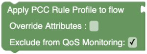 Apply PCC Rule Profile to Flow with Override Attributes: Exclude from QoS