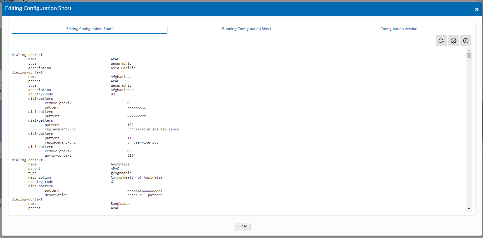 The Editing, Running and Configuration Version commands are available from the top of this dialog. The Editing, Running and Configuration Version commands are available from the top of this dialog.