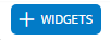 This image shows the +WIDGETS button, which you click to add to the dashboard.