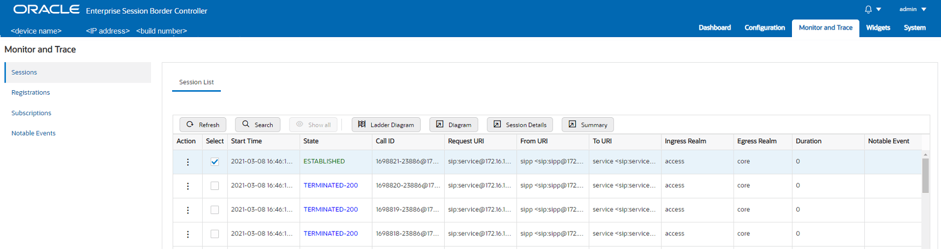 This screen capture shows the Monitor and Trace page with its links to the Sessions, Registrations, Subscriptions, and Notable Event summary lists. The Sessions list displays by default. This screen capture shows the Monitor and Trace page with its links to the Sessions, Registrations, Subscriptions, and Notable Event summary lists. The Sessions list displays by default.