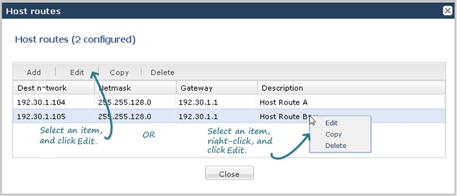 This screen capture shows the host routes configuration page with two ways to launch the editing dialog. You can either cllick the edit button in the dialog header or you can right-click a list item and then click edit from the drop down menu that displays.