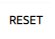 This screen capture shows the Reset button.