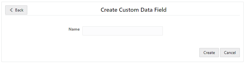 This screenshot shows the Create Custom Data Field page.