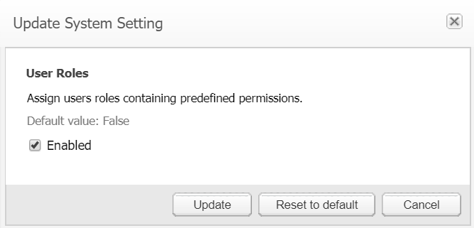 Update System Setting window allows the administrator to assign user roles with pre-defined permissions