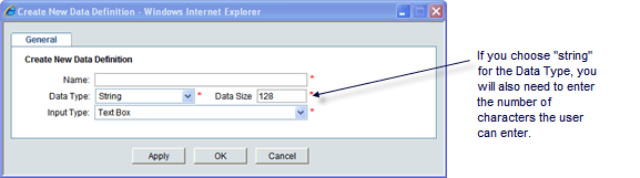 If you choose string for the data type, you will also need to enter the number of characters the user can enter.