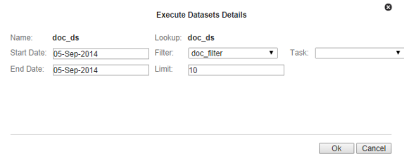 Execute datasets details dialog box displaying the dataset name, start and date, filter, limit and task fields