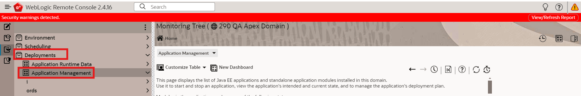 This enables you to view runtime MBean information for select resources in the WebLogic domain you are currently working with.