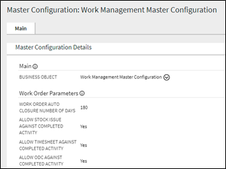 Work Management Master Configuration page Main tab showing the Master Configuration Details. Work Management Master Configuration page Main tab showing the Master Configuration Details.