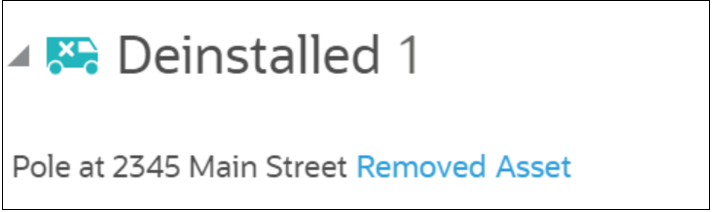 The asset is moved to Deinstall pool in Oracle Field Service.