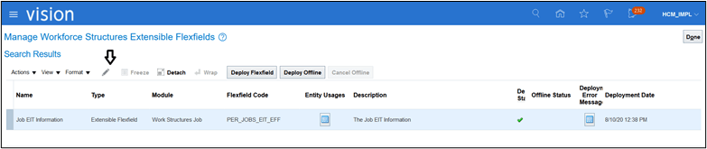PER_JOBS_EINT_EFF view on the Manage Workforce Structures Extensible Flexfields page. The pencil icon to edit is the fourth element from left to right under Search Results. PER_JOBS_EINT_EFF view on the Manage Workforce Structures Extensible Flexfields page. The pencil icon to edit is the fourth element from left to right under Search Results.