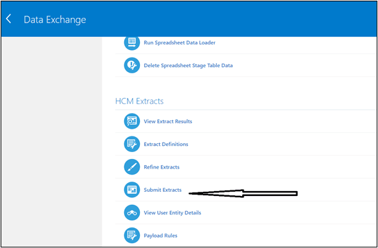 Data Exchange page showing the HCM Extracts section, under which the Submit Extracts option is being pointed to. Data Exchange page showing the HCM Extracts section, under which the Submit Extracts option is being pointed to.