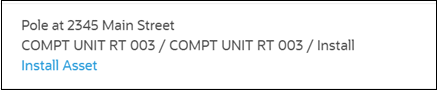 The field worker can install the tracked asset on the location. The field worker can install the tracked asset on the location.