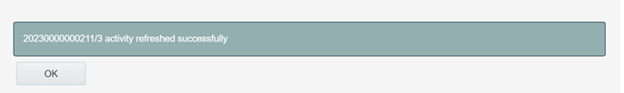 Shows the confirmation message that the refresh activity was successful.