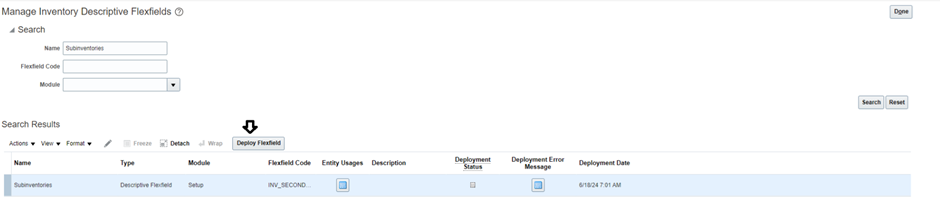 Shows the Manage Inventory Descriptive Flexfields page. Shows the Manage Inventory Descriptive Flexfields page.
