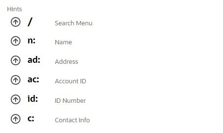 Hints: / for search menu, n: for name. ad: for address, ac: for account ID, id: for ID number, and C: for contact info.