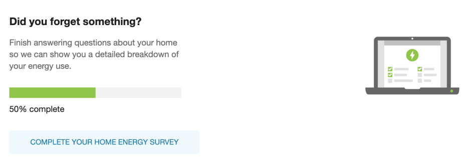 Image of survey prompt for a user who has started the home energy analysis survey, but did not complete it.