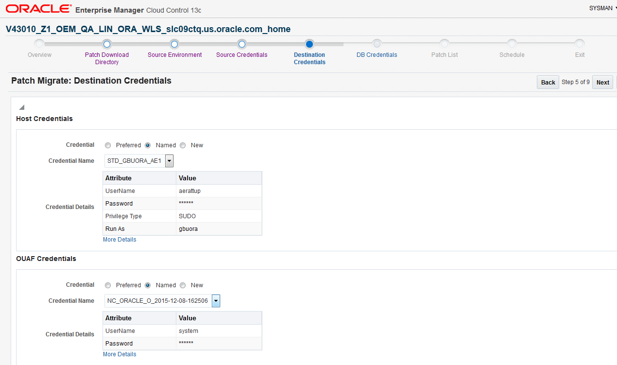 The Destination Credentials is the fifth page for patch migration and it collects the username and password for the destination environment or provides a set of saved credentials.