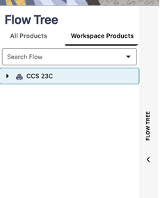 Click the Workspace Products tab in the Flow Tree zone. Click the Workspace Products tab in the Flow Tree zone.