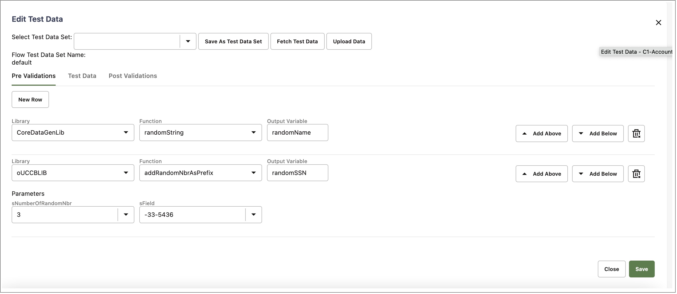 The Pre Validations section is used to add functions in the components that may be specific to the flow being developed.