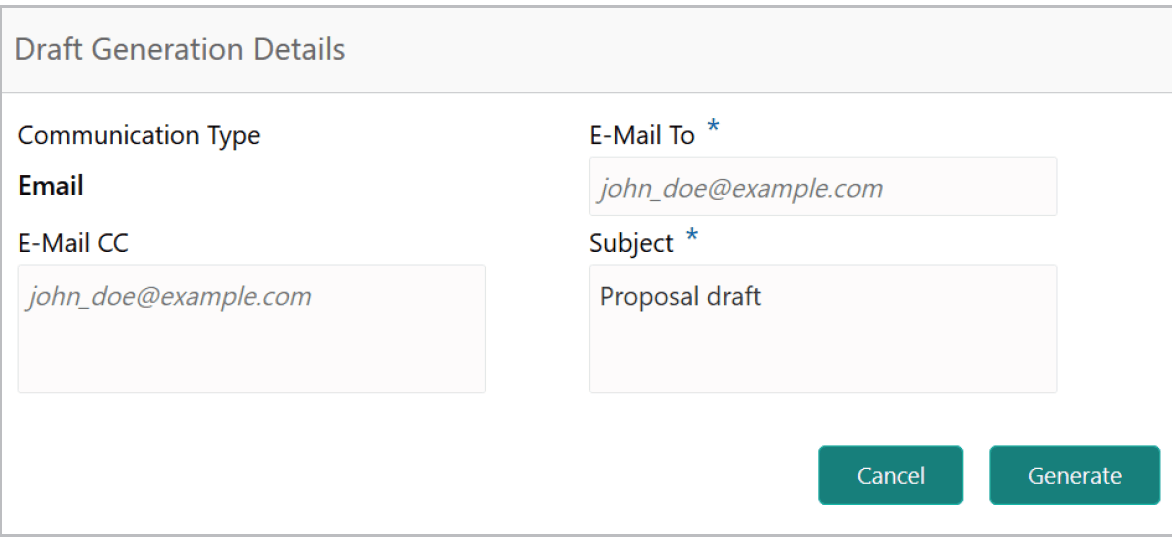 Draft Generation details such as E-mail To and E-mail CC