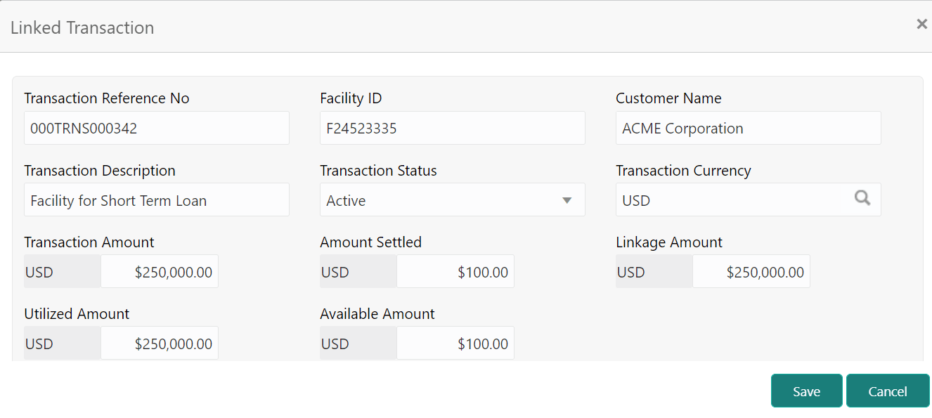 Linked Transaction details such as Facility ID and Customer Name