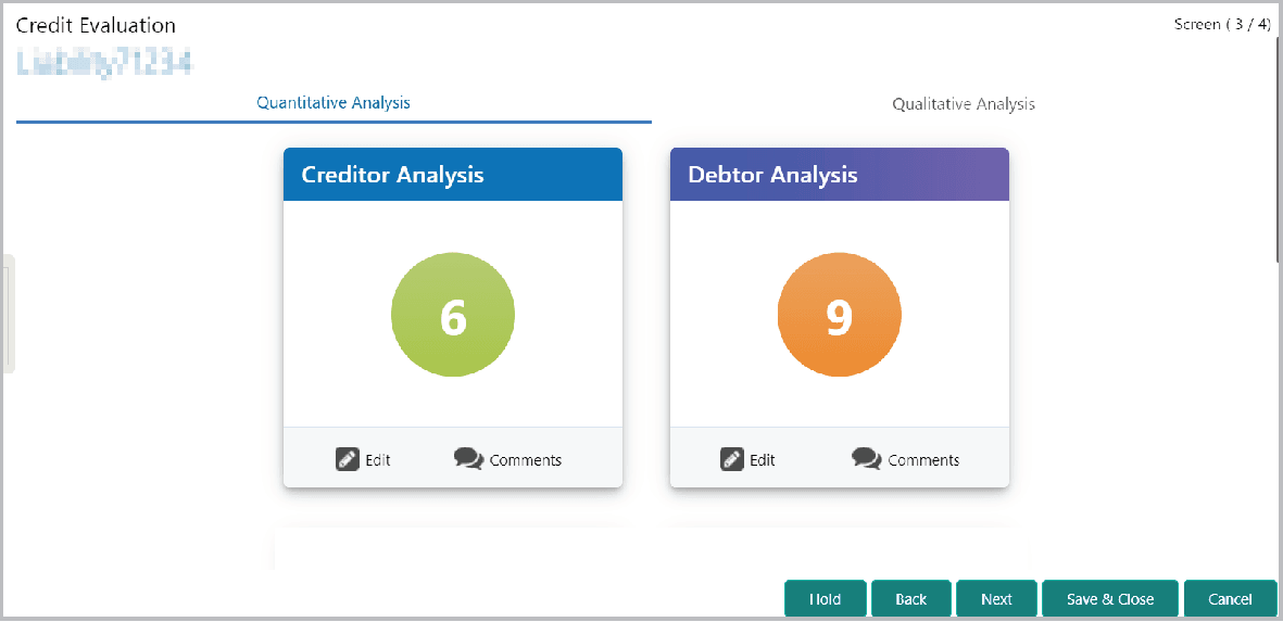 Credit Evaluation details such as Creditor Analysis and Debtor Analysis