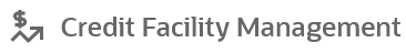 Credit Facility Management