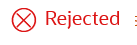 Rejected