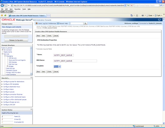 The image shows the Create a New JMS System Module Resource - JMS Destination Properties Screen. It displays several fields to specify the Create a New JMS System Module Resource - JMS Destination Properties.