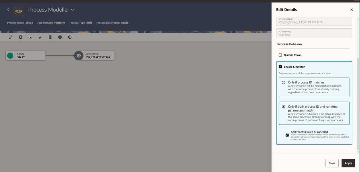 Singleton Only if Process ID and run parameters match along with process ID failed or canceled
