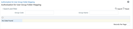 This illustration shows the Authorization for User Group Folder Mapping window, which displays the list of authorized user group. The window has the Search and Filter pane, you can specify the Group Code and Group Name fields to search and filter the list.