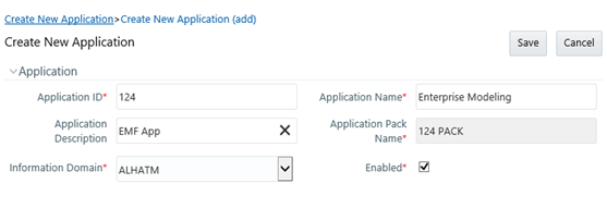 This illustration shows the Create New Application (add) window, which enables you to add the new application. The window has the Application pane, in the Application pane, specify the Application ID, Application Description, Information Domain, Application Name, Application Pack Name, and Enabled fields to create the new application.