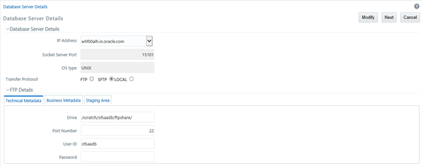 This illustration shows the Database Server Details window, which displays the pre-configured database server details. The window has the Database Server Details and FTP Details pane. In the Database Server Details, you can specify the IP Address, Socket Server Port, OS Type, and Transfer Protocol. In the FTP Details pane, you can specify the details in the Technical Metadata, Business Metadata, and Staging Area tabs.