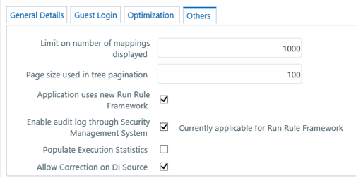 This illustration shows the Others tab, which provides you flexibility when performing the configuration. You can specify the following fields, Limit on number of mapping displayed, Page size used in tree pagination. Application uses new Run Rule Framework, Enable audit log through Security Management System, Populate Execution Statistics, and Allow Correction on DI Source in the Others tab.