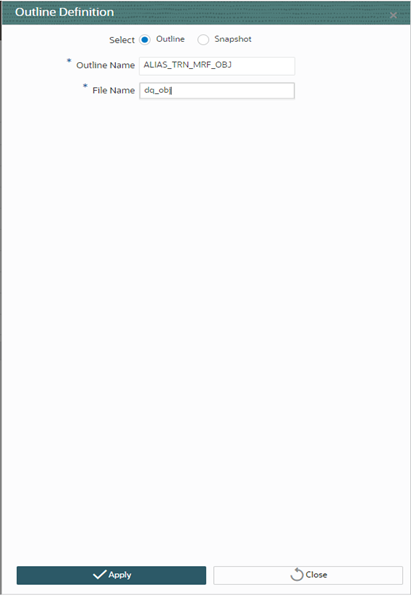 This illustration shows the Outline Definition window. Select Outline and Specify the Outline Name or File Name and Click Apply.