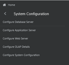 This illustration shows the System Configuration sub-menu, which displays the configuration options. The available options are Configure Database Server, Configure Application Server, Configure Web Server, Configure OLAP Details, Configure System Configuration.