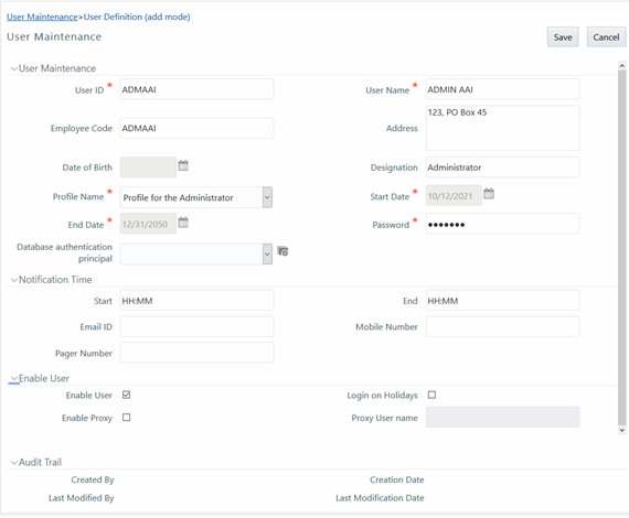 This illustration shows the User Definition (add mode) window, which enables you to add a user definition. The window has panes such as, User Maintenance, Notification Time, Enable User, User Attributes, and Audit Trail. You need to specify the required fields in these panes to add the user definition. The details of the fields are provided in the following table.