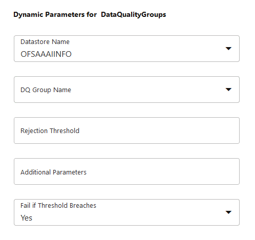 This image displays the Dynamic Parameters for RUN DQ RULE. This image displays the Dynamic Parameters for RUN DQ RULE.