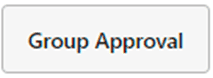 Group Approval button