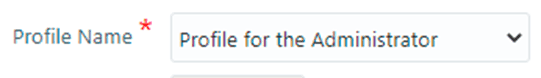 Profile name drop-down Profile name drop-down