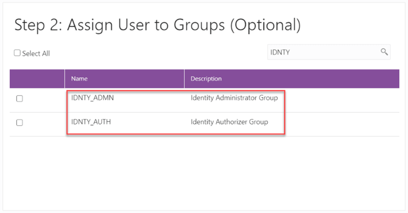 This illustration shows the Assign User to Groups window. As an IDCS administration, when adding the users for your service, you can specify the group in this window. This illustration shows the Assign User to Groups window. As an IDCS administration, when adding the users for your service, you can specify the group in this window.