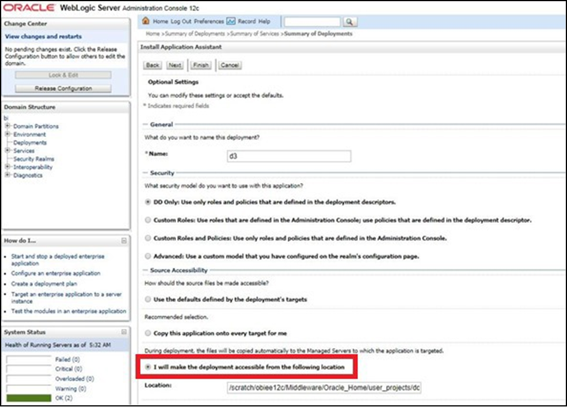 This is WebLogic Administration Console screen with I will make the deployment accessible from the following location highlighted.