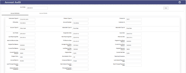 The account attributes tab displays account/deal attributes, so you can get an idea if the account is fixed or floating rate, rate of interest charged, original balance, remaining balance, account maturity etc., which would be required to verify the calculations in subsequent tabs. The account attributes tab displays account/deal attributes, so you can get an idea if the account is fixed or floating rate, rate of interest charged, original balance, remaining balance, account maturity etc., which would be required to verify the calculations in subsequent tabs.